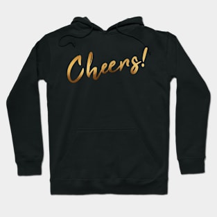 Cheers! Hoodie